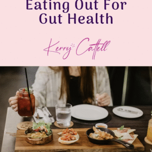 Eating Out for Gut Health
